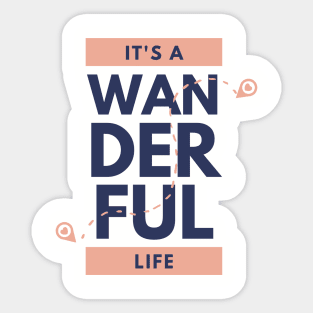 it's a wonderful life Sticker